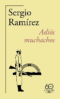 Adiós muchachos (60 aniversario de Alfaguara) / Goodbye, Fellows