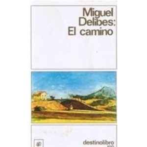 El Camino: El Camino (Coleccion Destinolibro)