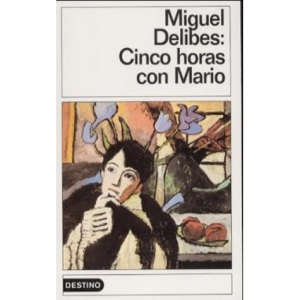 Cinco Horas Con Mario: Cinco Horas Con Mario (Colección Destinolibro)
