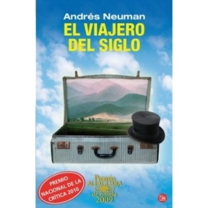 El Viajero del Siglo = Century Traveler (Narrativa (Punto de Lectura))