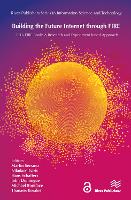 Building the Future Internet through FIRE