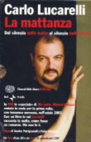 La Mattanza.Dal Silenzio Sulla Mafia Al Silenzio Della Mafia. with DVD