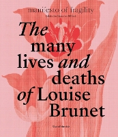 The Many Lives and Deaths of Louise Brunet