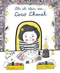 Als ich klein war... Coco Chanel: für Kinder ab 5 Jahren (Biografien für Kinder)