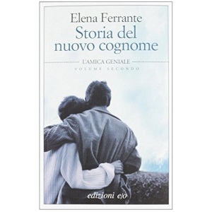 Storia del nuovo cognome - L'amica geniale Vol. 2