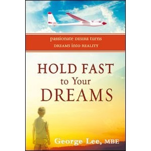 Hold Fast to Your Dreams: Passionate Desire Turns Dreams Into Reality