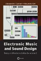 Electronic Music and Sound Design Volume 2