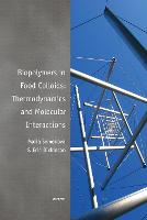 Biopolymers in Food Colloids: Thermodynamics and Molecular Interactions