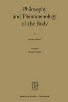 Philosophy and Phenomenology of the Body