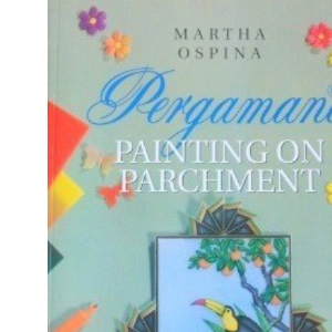 Pergamano Painting on Parchment