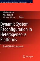 Dynamic System Reconfiguration in Heterogeneous Platforms