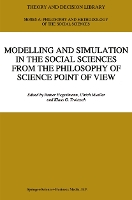 Modelling and Simulation in the Social Sciences from the Philosophy of Science Point of View