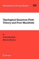 Topological Quantum Field Theory and Four Manifolds