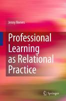 Professional Learning as Relational Practice