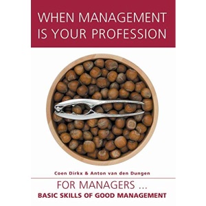 When management is your profession: basic skills of good management