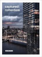 Captured: Rotterdam