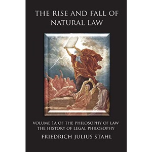 The Rise and Fall of Natural Law
