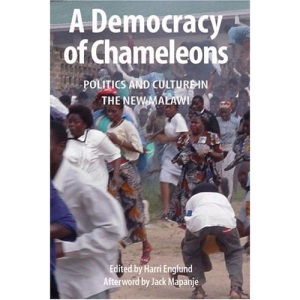 A Democracy of Chameleons. Politics and Culture in the New Malawi (Kachere Books)