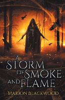 A Storm of Smoke and Flame
