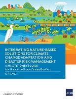 Integrating Nature-Based Solutions for Climate Change Adaptation and Disaster Risk Management