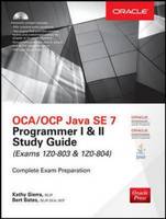 Oca/Ocp Java Se 7 Programmer I & II Study Guide (Exams 1z0-803 & 1z0-804)