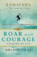 Ramayana: The Game of Life Roar with Courage