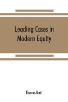 Leading cases in modern equity