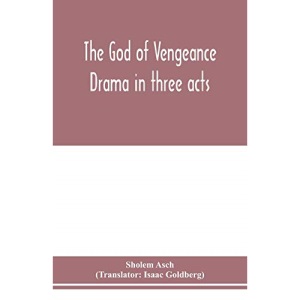 The God of vengeance; drama in three acts