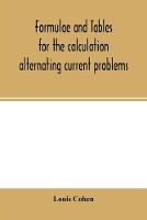 Formulae and tables for the calculation alternating current problems