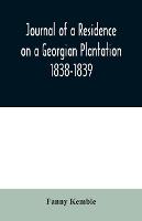 Journal of a Residence on a Georgian Plantation