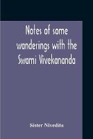 Notes Of Some Wanderings With The Swami Vivekananda
