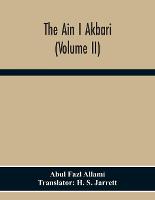The Ain I Akbari (Volume Ii)