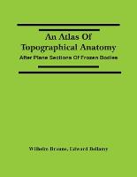 An Atlas Of Topographical Anatomy