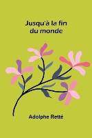 Jusqu'à la fin du monde