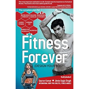 Fitness Forever: Your Step by Step Plan to Build a Body That Sets You Up for Life!