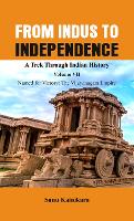 From Indus to Independence - A Trek Through Indian History