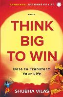 Ramayana: The Game of Life Think Big to Win