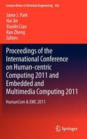 Proceedings of the International Conference on Human-centric Computing 2011 and Embedded and Multimedia Computing 2011