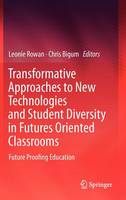 Transformative Approaches to New Technologies and Student Diversity in Futures Oriented Classrooms