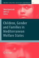 Children, Gender and Families in Mediterranean Welfare States