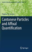Cantonese Particles and Affixal Quantification
