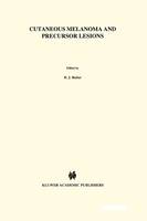 Cutaneous Melanoma and Precursor Lesions