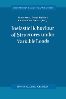 Inelastic Behaviour of Structures under Variable Loads