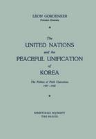 The United Nations and the Peaceful Unification of Korea