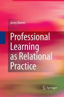 Professional Learning as Relational Practice