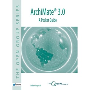 Archimate 3.0 a Pocket Guide (The Open group series)