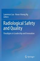 Radiological Safety and Quality