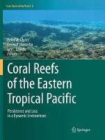 Coral Reefs of the Eastern Tropical Pacific