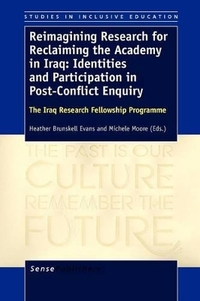 Reimagining Research for Reclaiming the Academy in Iraq: Identities and Participation in Post-Conflict Enquiry