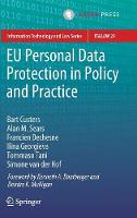 EU Personal Data Protection in Policy and Practice